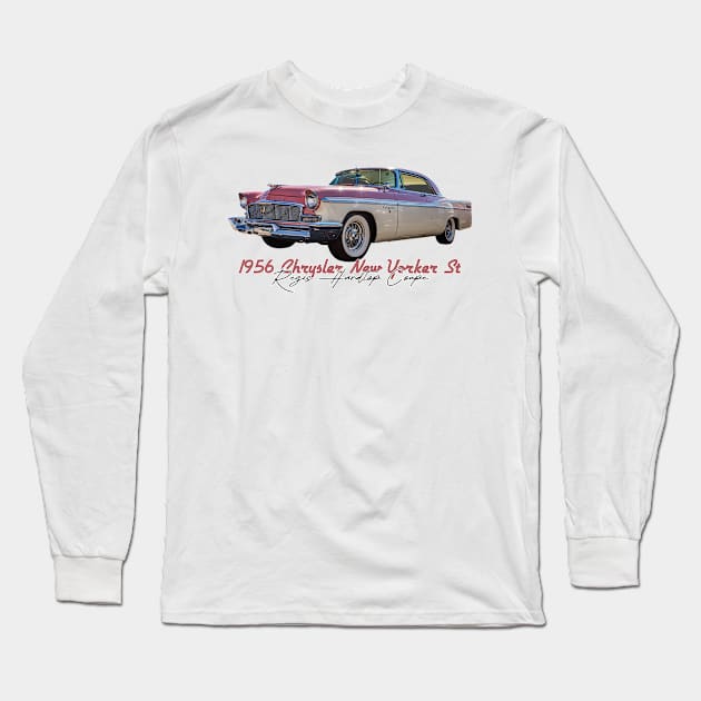 1956 Chrysler New Yorker St Regis Hardtop Coupe Long Sleeve T-Shirt by Gestalt Imagery